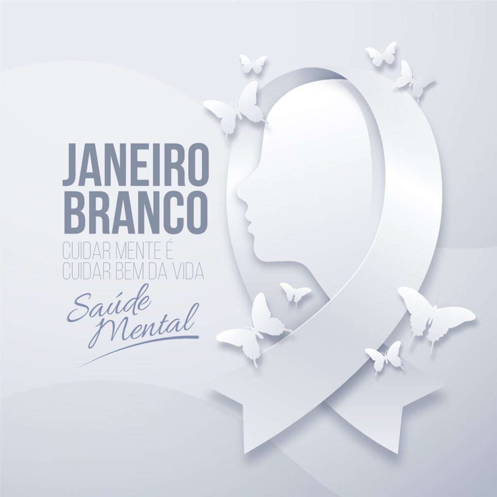 Psiquiatria Goiânia - Janeiro Branco mês de conscientização pela saúde mental